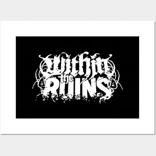 Within the ruins Posters and Art